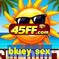bluey sex